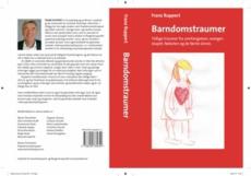 Barndomstraumer : tidlige traumer fra unnfangelsen, svangerskapet, fødselen og de første årene