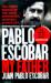 Pablo Escobar : my father