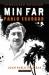 Min far  Pablo Escobar : historiene vi helst skulle vært foruten