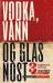 Vodka, vann og glasnost : tre scenetekster