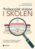 Pedagogisk analyse i skolen : en modell for å analysere og løse utfordringer i skolehverdagen
