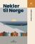 Nøkler til Norge : Tekstbok B1