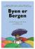Byen er Bergen - Brettbok